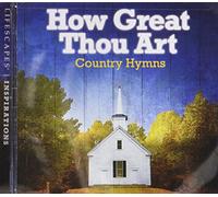 VARIOUS - How Great Thou Art: Country Hymns