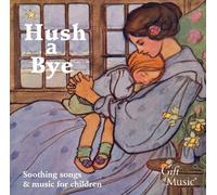 Various - Hush A Bye: Music For Children