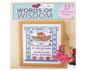 Various I Love Cross Stitch - Words of Wisdom: 12 Inspirational designs Various Multicolor