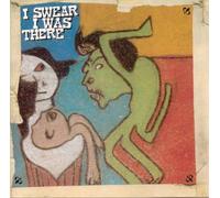 Various - I Swear I Was There