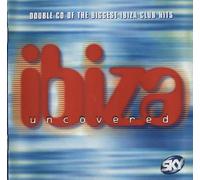 Various - Ibiza Uncovered Vol.1 of the Biggest Ibiza Club Hits