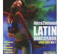various - ibiza2miami latin dancefloor club hits 1