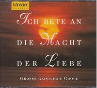 Various - Ich Bete An Die Macht Der Lieb