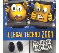 Various - Illegal Techno 2001