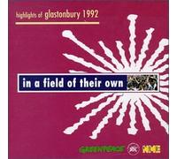 Various - In A Field Of Their Own (Highlights Of Glastonbury 1992)