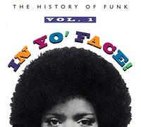 Various - In Yo' Face: History Funk 1
