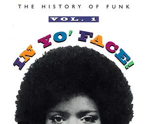 Various - In Yo' Face: History Funk 1