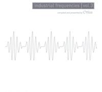 Various - Industrial Frequencies 3