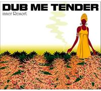 Various - Inner Resort: Dub Me Tender