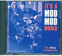 VARIOUS - IT'S A MOD MOD WORLD (THE HI-LO COMPILATION)