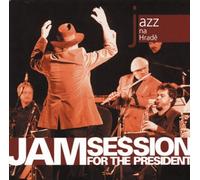 Various - Jam Session For The President - Jazz At Prague Castle 2008