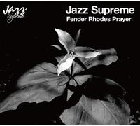 Various - Jazz Supreme: Fender Rhodes Pr