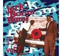 Various - Jerk! Boom! Bam!, Vol. 07 [Vinyl LP] [VINYL]