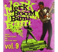 Various - Jerk Boom Bam (Vol. 9): Greasy Rhythm & Soul Party [VINYL]
