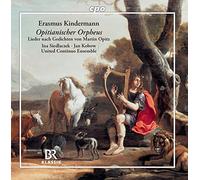 Various - Johann Erasmus Kindermann: Opitianischer Orpheus - Lieder after poems by Martin Opitz