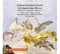 Various - Johann Friedrich Fasch: Ich danke dem Herrn - Missa in G, Cantata, Suite in A