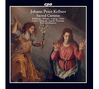 Various - Johann Peter Kellner: Sacred Cantatas