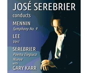 Various - Jose Serebrier Conducts Mennin Sym.9. Also Lee. Serebrier [CD]