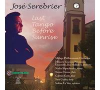 Various - José Serebrier: Last Tango Before Sunrise