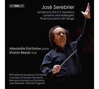 Various - José Serebrier: Symphonic B A C H Variations, Laments and Hallelujuahs, Flute Concerto with Tango