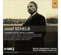 Various : Josef Schelb: Chamber Music With Clarine CDNEW Amazing Value