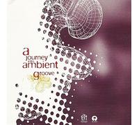 Various - Journey Into Ambient Groove
