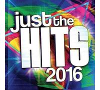 VARIOUS - Just the Hits 2016