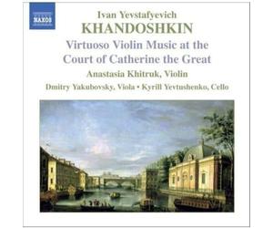 Various - KHANDOSHKIN: Virtuoso Violin Music at the Court of Catherine the Great