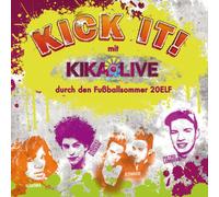 Various - Kick It! Mit KI.KA LIVE durch den Fußballsommer 20Elf