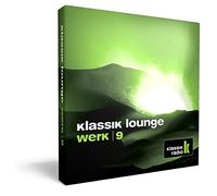 Various - Klassik Radio präsentiert: klassik lounge werk 9 - compiled by DJ Jondal