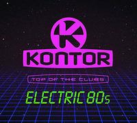 Various - Kontor Top of the Clubs-Electric 80s