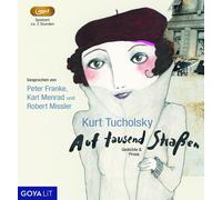 Various Kurt Tucholsky: Auf tausend Straßen - Gedichte & Prosa (MP3 CD) (CD)