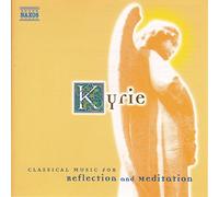 Various - Kyrie: Classical Music for Reflection and Meditation