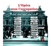 Various - L' Opéra sous l' occupation ( 2CD )