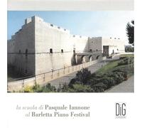 Various - La scuola di Pasquale Iannone al Barletta Piano Festival