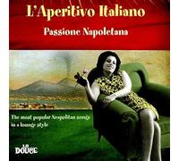Various - L'aperitivo Italiano - Passione Napoletana (2CD)