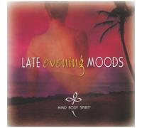 Various - Late Evening Moods: Mind Body
