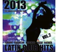 various - latin club hits 2013 vol. 2