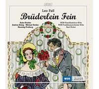 Various - Leo Fall: Brüderlein Fein - Altwiener Singspiel in einem Akt von Julius Wilhelm