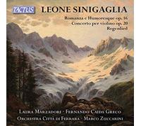 Various - Leone Sinigaglia: Romanza e Humoresque Op. 16, Concerto per violino, Op. 20, Regenlied