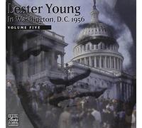 Various - Lester Young in Washington, D.C., 1956, Vol. 5