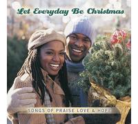 Various - Let Everyday Be Christmas