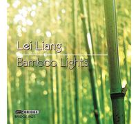 Various - Liang: Bamboo Lights [The Cicada Chamber Ensemble, Stephen Drury] [Bridge: BRIDGE 9425]