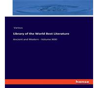 Various Library of the World Best Literature:Ancient & Modern - Volume Various Multicolor