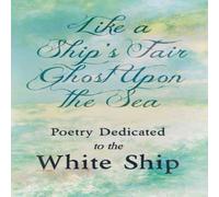 Various Like a Ship's Fair Ghost Upon the Sea - Poetry Dedicated to the Various Multicolor