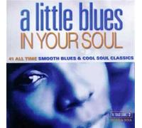 Various - Little Blues in Your Soul