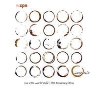 Various - Live at The World Cafe: 25th Anniversary Edition