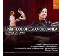 Various - Livia Teodorescu-Ciocanea: Le rouge et le noir, Ballet in Three Acts