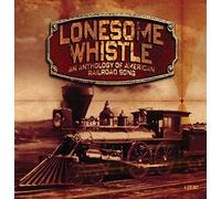 Various - Lonesome Whistle - An Anthology Of American Railroad Song - Bo - G4z