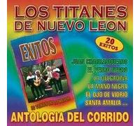 Various - Los Titanes De Nuevo Leon Antologia Del Corrido